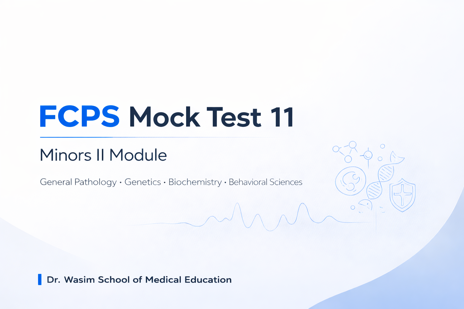 Mock Test 11: Minors II Module [FCPS I July 2026]